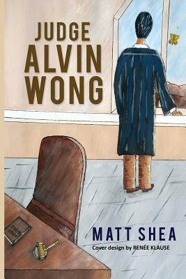 Judge Alvin Wong by Matt Shea