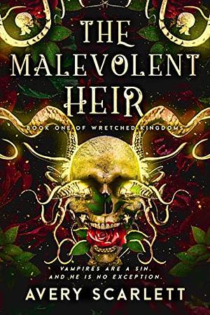 The Malevolent Heir by Avery Scarlett