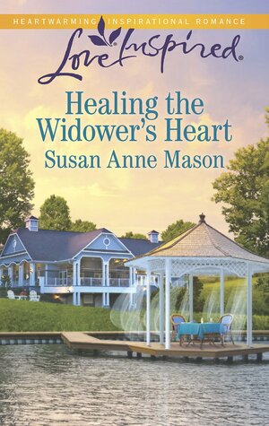 Healing the Widower's Heart by Susan Anne Mason