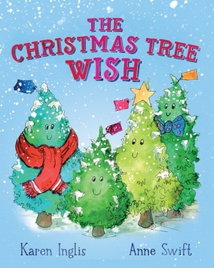 The Christmas Tree Wish by Karen Inglis