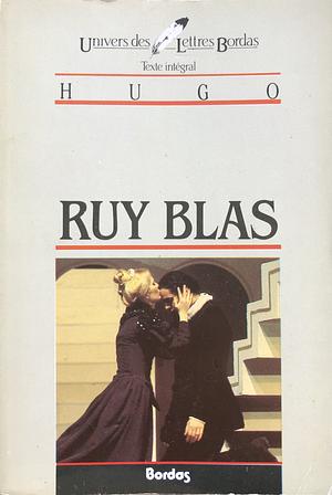 Ruy Blas by Victor Hugo