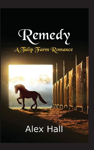 Remedy by Alex Hall