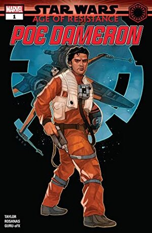 Star Wars: Age of Resistance - Poe Dameron #1 by Tom Taylor