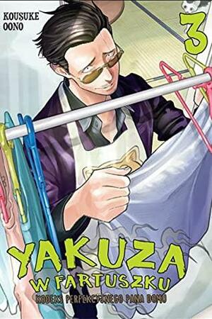 Yakuza w fartuszku. Kodeks perfekcyjnego pana domu #3 by Kousuke Oono