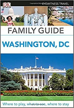 Family Guide Washington, DC by Eleanor Berman, Paul M. Franklin