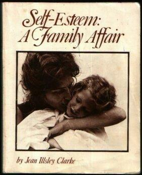 Self Esteem: A Family Affair by Jean Illsley Clarke