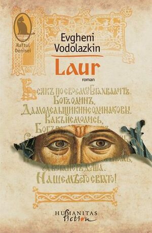 Laur by Eugene Vodolazkin, Adriana Liciu, Евгений Водолазкин