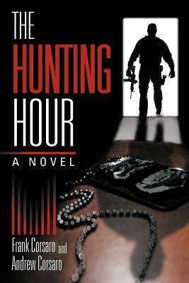 The Hunting Hour by Frank Corsaro, Andrew Corsaro