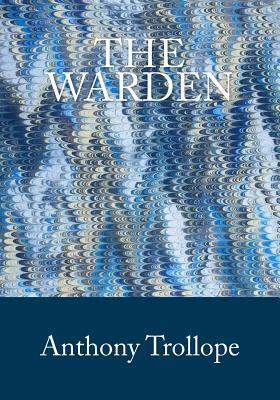 The Warden by Anthony Trollope