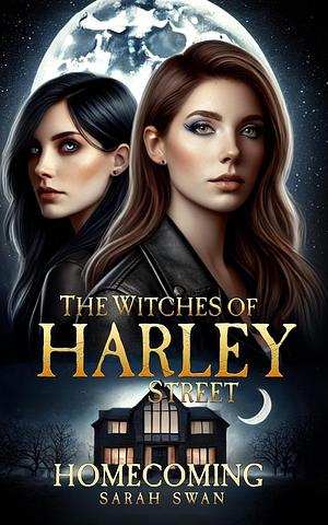 The Witches of Harley Street: Homecoming by Sarah Swan