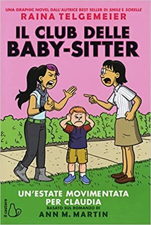 Un'estate movimentata per Claudia by Ann M. Martin, Raina Telgemeier