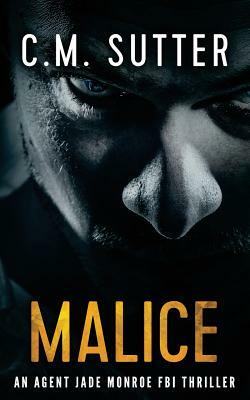 Malice by C.M. Sutter