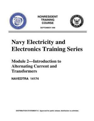 The Navy Electricity and Electronics Training Series Module 02 Introduction To A by United States Navy