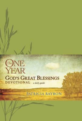 The One Year God's Great Blessings Devotional by Patricia Raybon