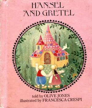 Hansel and Gretal by Francesca Crespo, Olive Jones