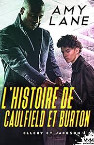 L'histoire de Caulfield et Burton by Amy Lane