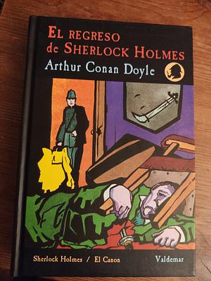 El regreso de Sherlock Holmes by Arthur Conan Doyle