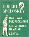 Make Way for Ducklings, One Morning in Maine, Lentil by Robert McCloskey