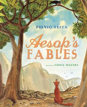 Aesop's Fables by Fiona Waters