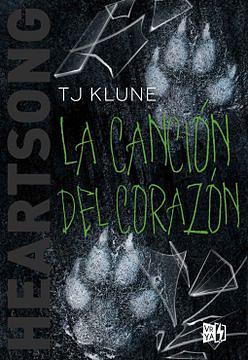 La canción del corazón by TJ Klune