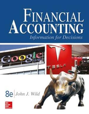 Financial Accounting: Information for Decisions by John J. Wild