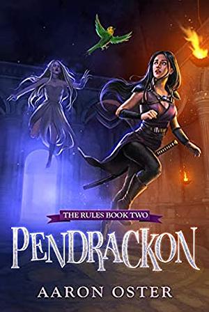 Pendrackon by Aaron Oster