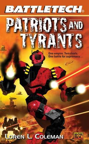 Patriots and Tyrants by Loren L. Coleman