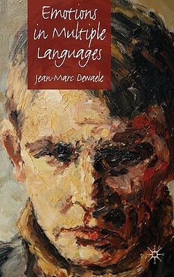 Emotions in Multiple Languages by J. Dewaele