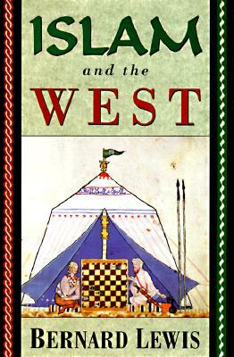 Islam and the West by Bernard Lewis