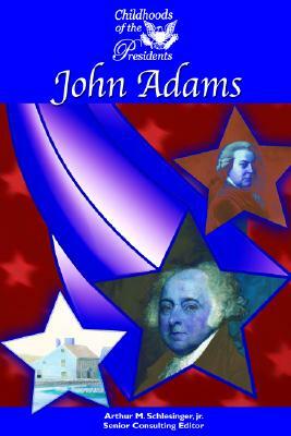 John Adams by Hal Marcovitz, Arthur Meier Schlesinger