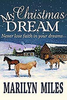 My Christmas Dream by Marilyn Conner Miles, Marilyn Conner Miles