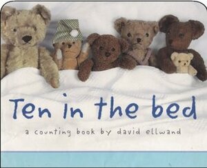 Ten in the Bed: A Counting Book by David Ellwand