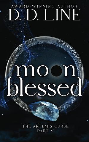 Moon Blessed by D.D. Line