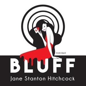 Bluff by Jane Stanton Hitchcock