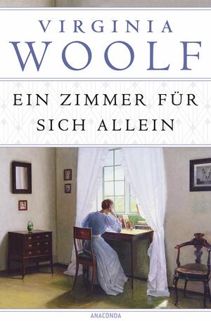 Ein Zimmer für sich allein by Virginia Woolf