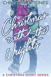 Christmas with the Wrights by Christina C. Jones, Christina C. Jones