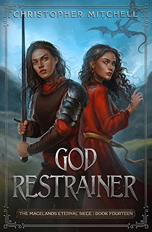 God Restrainer by Christopher Mitchell