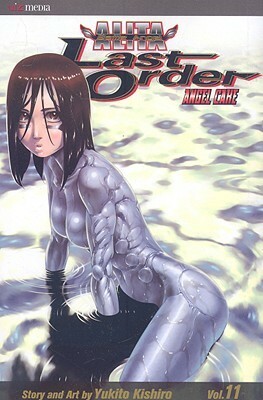 Battle Angel Alita - Last Order : Angel Cake, Vol. 11 by Yukito Kishiro