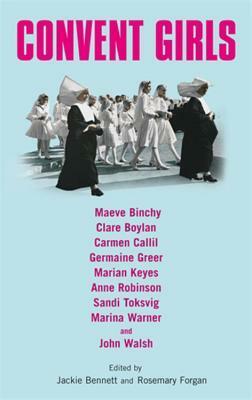 Convent Girls by Jackie Bennett, Rosemary Forgan