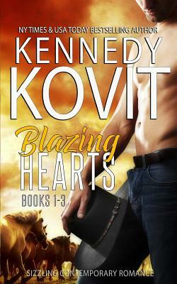 Blazing Hearts: Books 1-3 by Kennedy Kovit