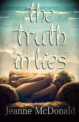 The Truth in Lies by Jeanne McDonald