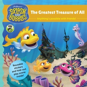 Splash and Bubbles: The Greatest Treasure of All by The Jim Henson Company