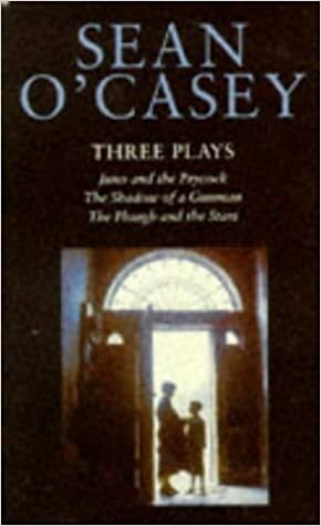 Three Plays: Juno and the Paycock; The Shadow of a Gunman and the Plough and the Stars by Seán O'Casey