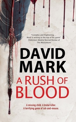 A Rush of Blood by David Mark