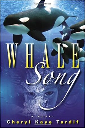 Whale Song by Cheryl Kaye Tardif