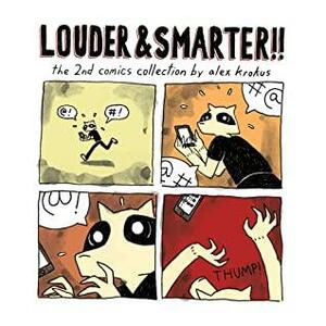 Louder and Smarter by Alex Krokus
