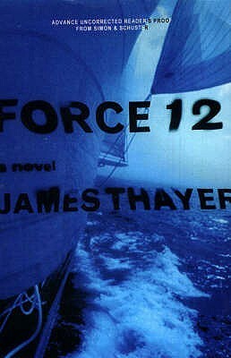 Force 12 by James Stewart Thayer