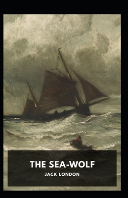 The Sea Wolf Annotated by Jack London