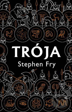 Trója by Stephen Fry