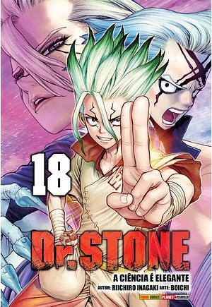 Dr. STONE, Vol. 18: Ciência é elegante by Riichiro Inagaki